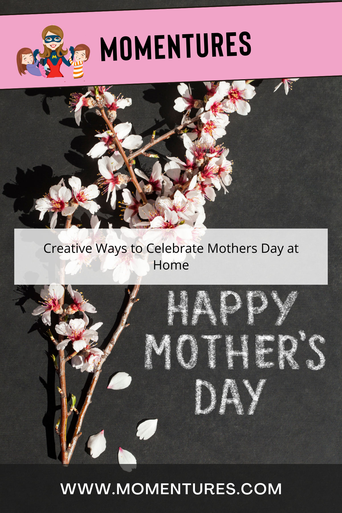 Creative Ways to Celebrate Mothers Day at Home
