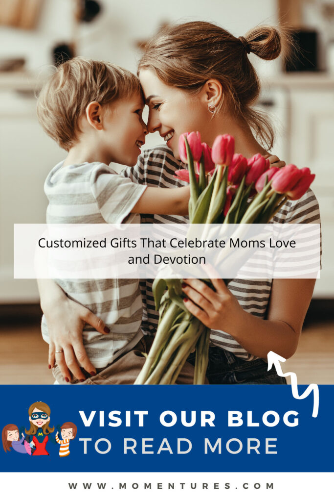 Customized Gifts That Celebrate Moms Love and Devotion